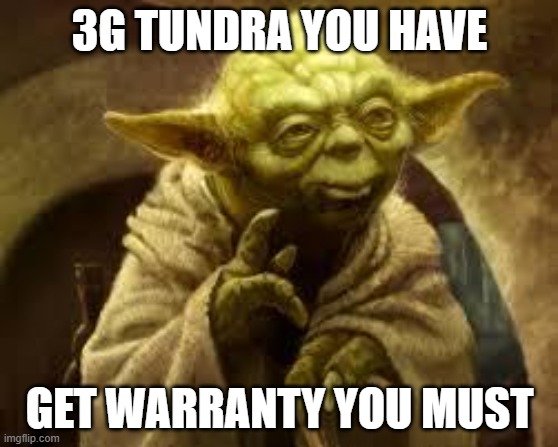 3G Tundra warranty YODA.jpg