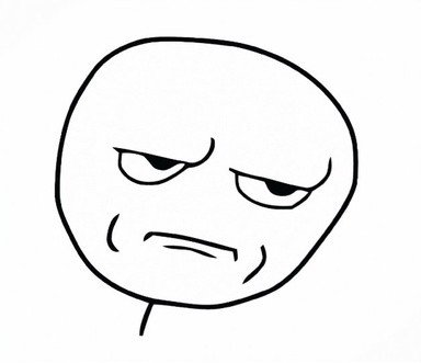 are_you_kidding_me_rage_face_meme_poster-rbbfcab64f3f04cbd81360ed0ecf7659b_jih_8byvr_704~2.jpg