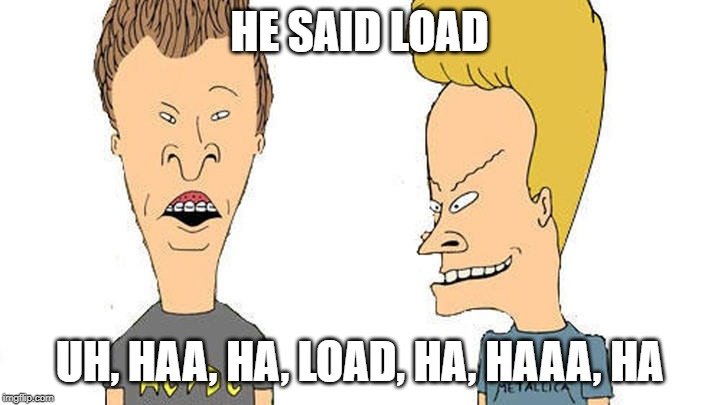 bEAVIS lOAD.jpg