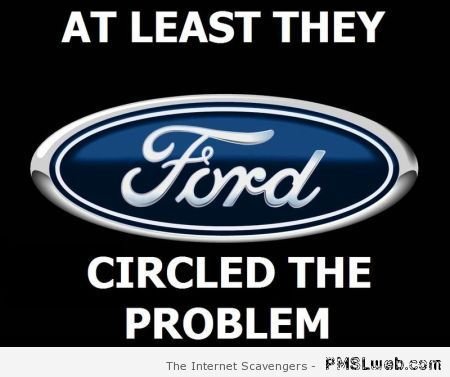cool-funny-ford-memes-15-ford-circled-the-problem-meme-pmslweb-funny-ford-memes.jpg