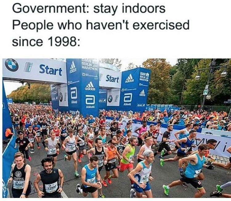 government-stay-indoors-people-who-havent-exercised-since-1998-meme.jpg