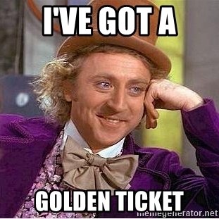 ive-got-a-golden-ticket.jpg