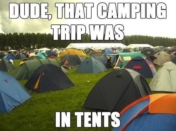man_file_1057207_that-camping-trip-was-in-tents.jpg
