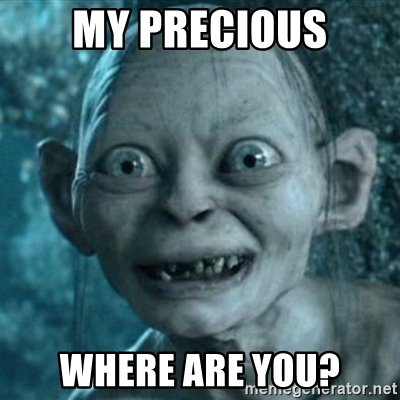 my-precious-where-are-you.jpg