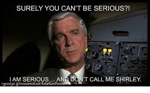 surely-you-cant-be-serious-i-am-serious-an-dont-3907988.jpg