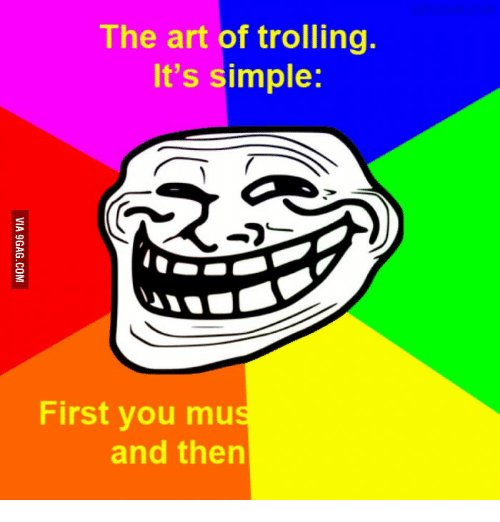 the-art-of-trolling-its-simple-first-you-mus-and-13574472.jpg