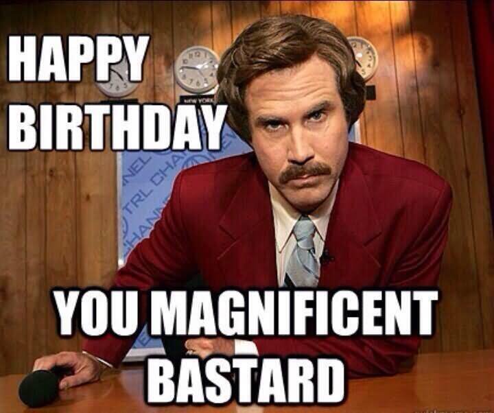 You-Magnificent-Bastard-Funny-Birthday-Meme-Image.jpg