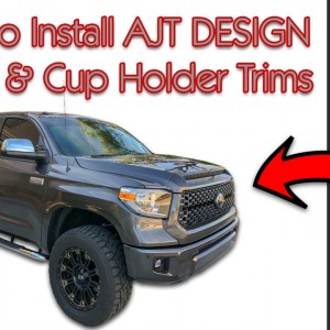 2018 Toyota Tundra - YouTube Artwork - AJT DESIGN Shifter & Cup Holder Trim Installation