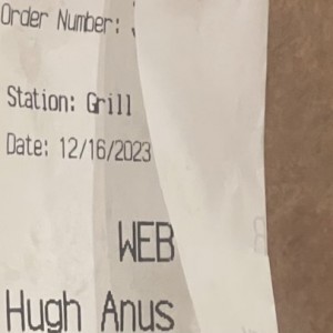 Every week I come up with a new name. The employees usually get a kick out of it, and did again